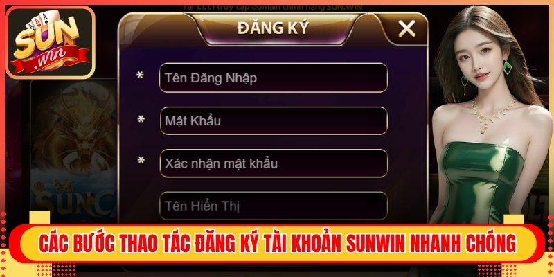 Sunwin 🎯 Link Vào Sun Win - Tải App iOS/ Android APK 5 Các bước đăng ký tài khoản Sunwin nhanh chóng nhất